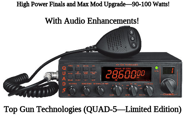 Top Gun Technologies (QUAD-5 Limited Edition) - All Mode,  AM/FM/USB/LSB/CW/PA, Black, 10 Meter Amateur Mobile Radios